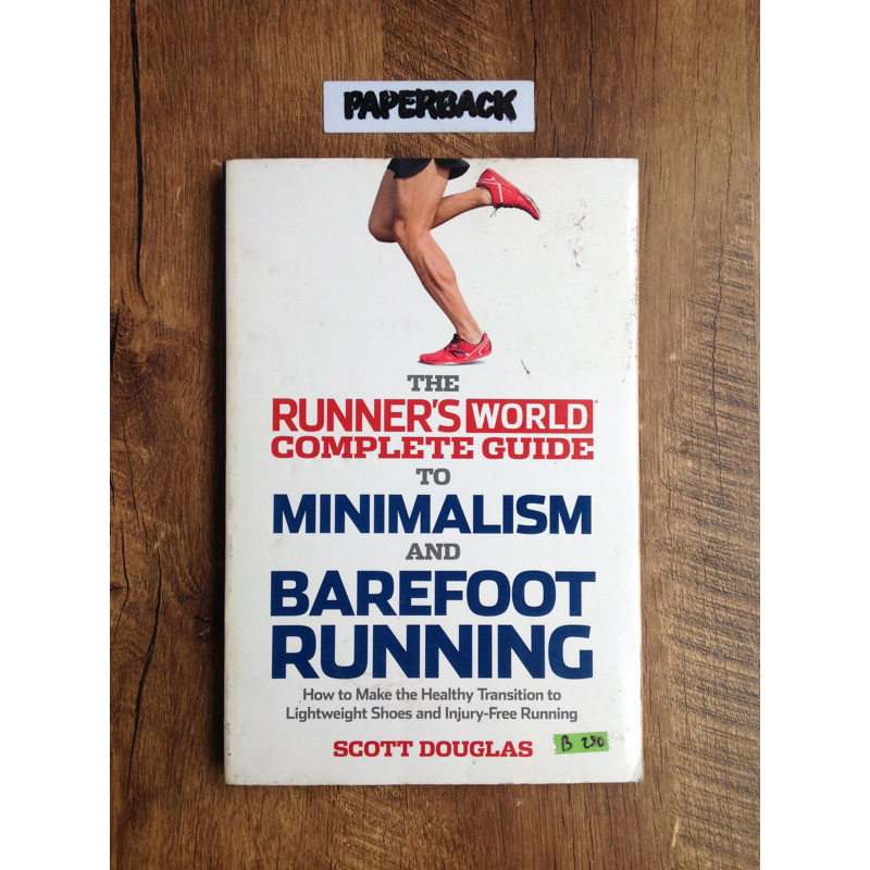 B1095 The Runner’s World Complete Guide to Minimalism and Barefoot