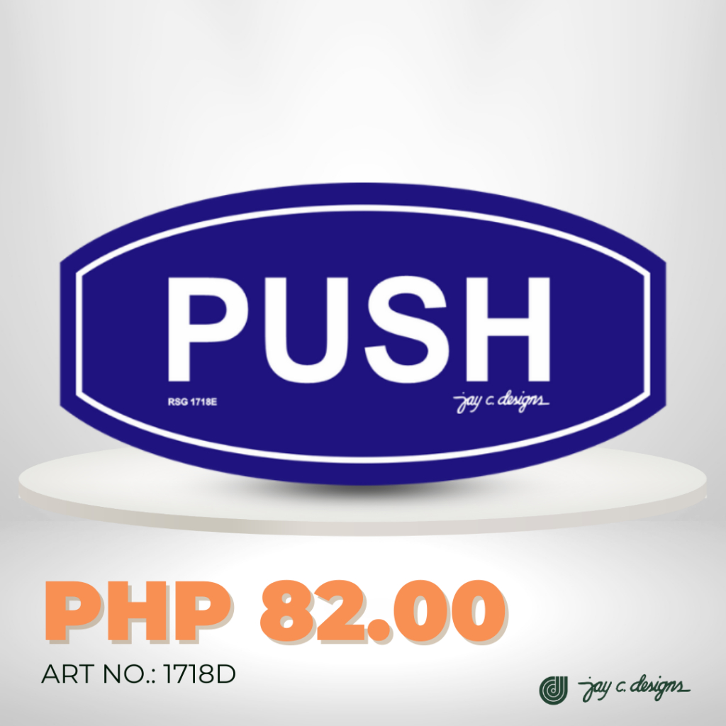 Jay C. Designs Acrylic Signage Push 1718 | Shopee Philippines