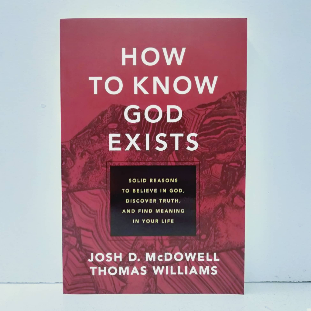 HOW TO KNOW GOD EXITS (SOFTCOVER) BY Josh D. McDowell (Author) | Shopee ...