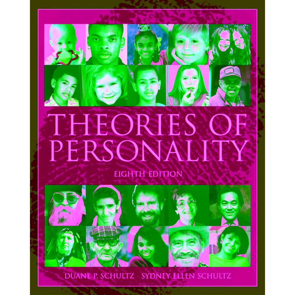 THEORIES OF PERSONALITY 8TH EDITION (DUANE P. SCHULTZ &amp; SYDNEY ELLEN ...