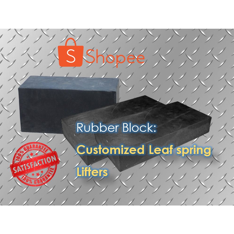 Leafspring Lifter- Rubber Blocks- Customized | Shopee Philippines