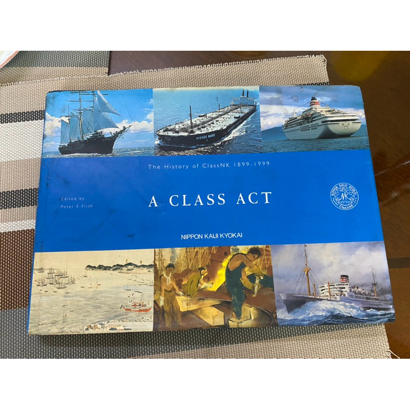 The history of ClassNK 18991999 A CLASS ACT NIPPON KAIJI KUOKAI