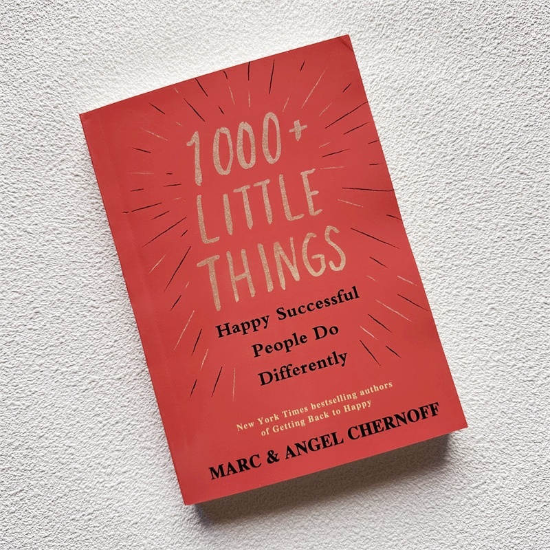 1000+ Little Things Happy Successful People Do Differently by Marc ...