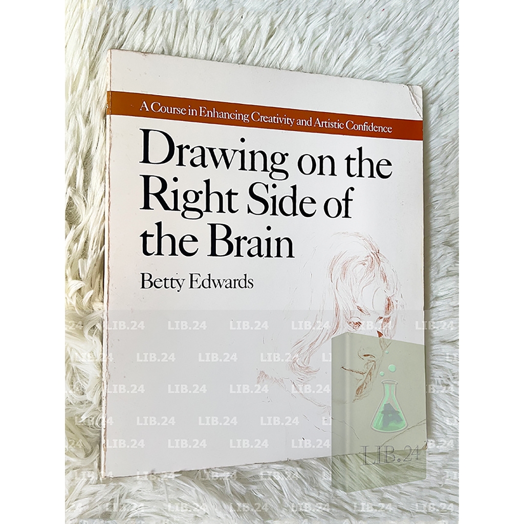 Drawing on the Right Side of the Brain Betty Edwards (Art Book, Preloved Secondhand Paperback