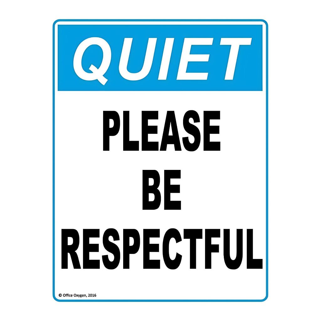 Quiet Please Be Respectful | A4 size Laminated Signage | Shopee Philippines