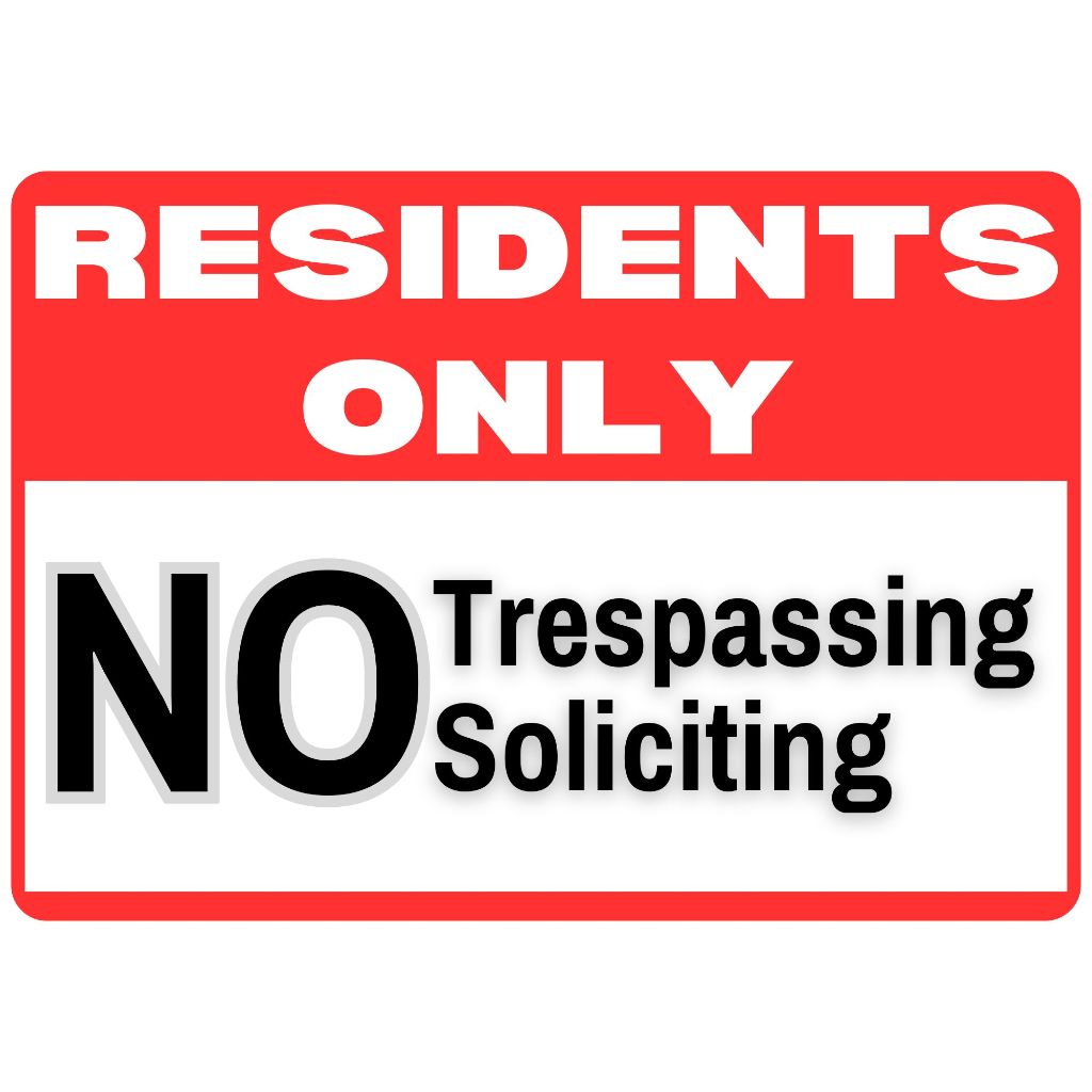 Residents only, No trespassing, No soliciting Laminated Signage ...