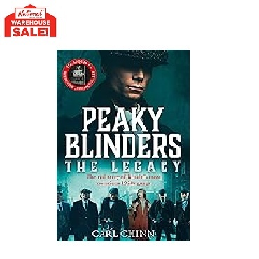 Peaky Blinders: The Legacy - The real story of Britain's most notorious