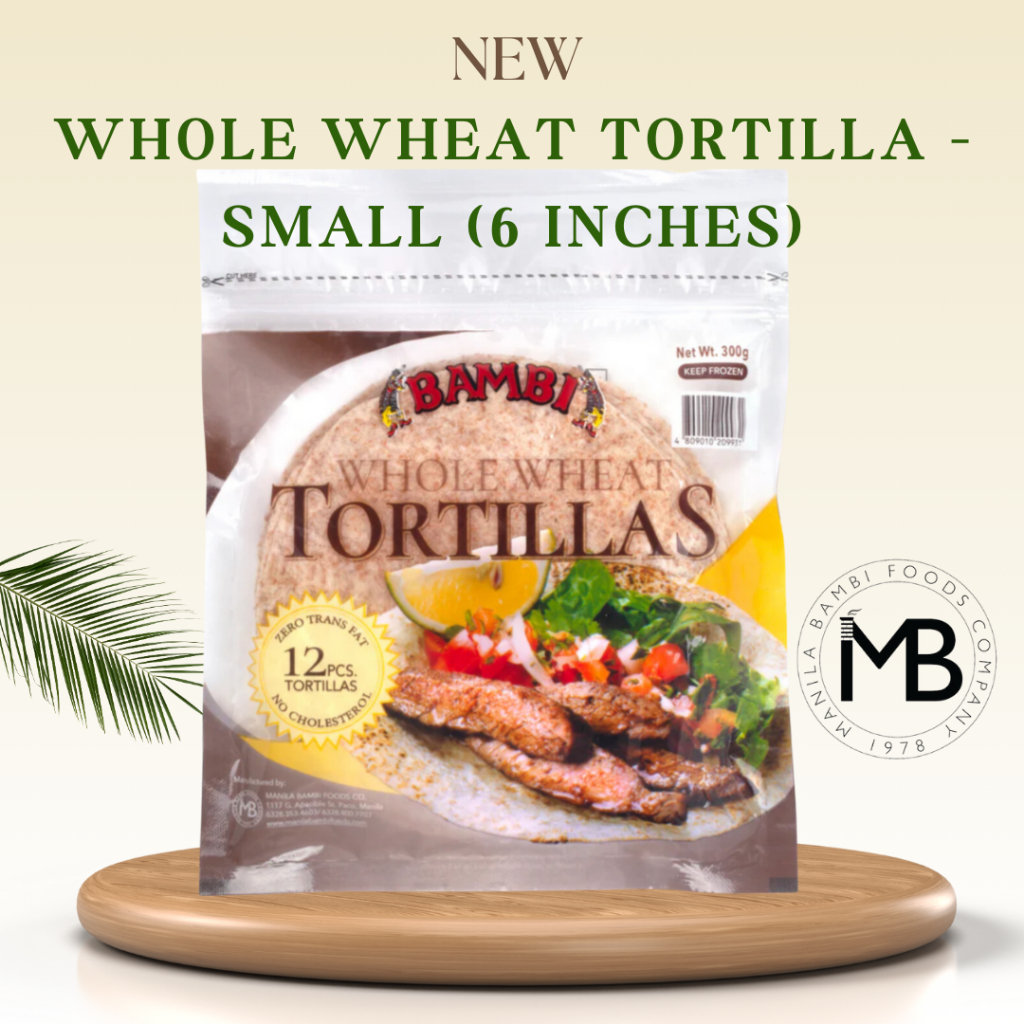 HALAL CERTIFIED! BAMBI WHOLE WHEAT TORTILLA SMALL (6 INCHES) Shopee