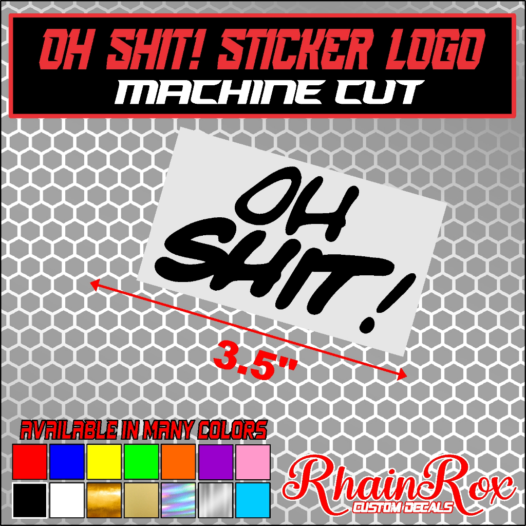 oh shit logo sticker logo sticker machine cut diecut original sticker ...