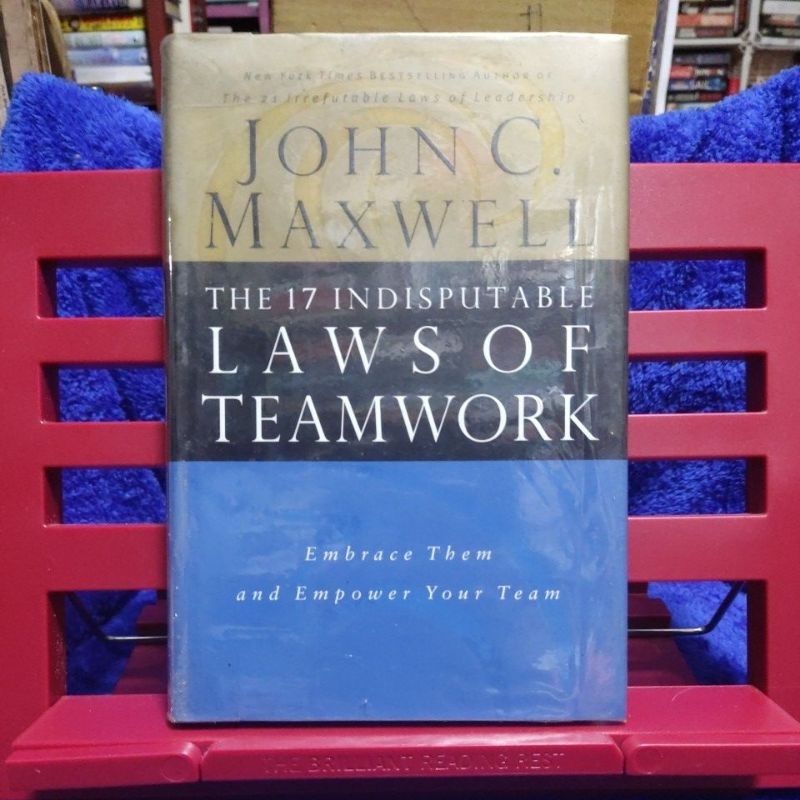 The 17 Indisputable Laws of Teamwork by John C. Maxwell [ Hardbound ...