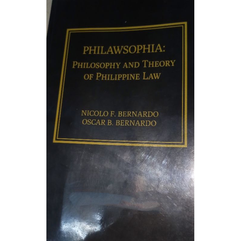 PHILAWSOPHIA: Philosophy and Theory of Philippine Law 2017 Bernardo ...