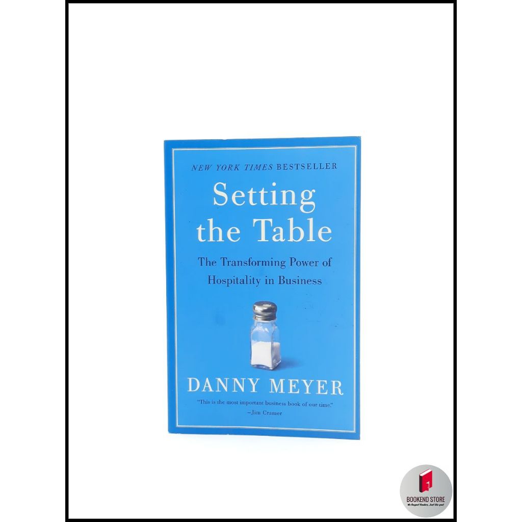 Setting the Table: The Transforming Power of Hospitality in Business by ...