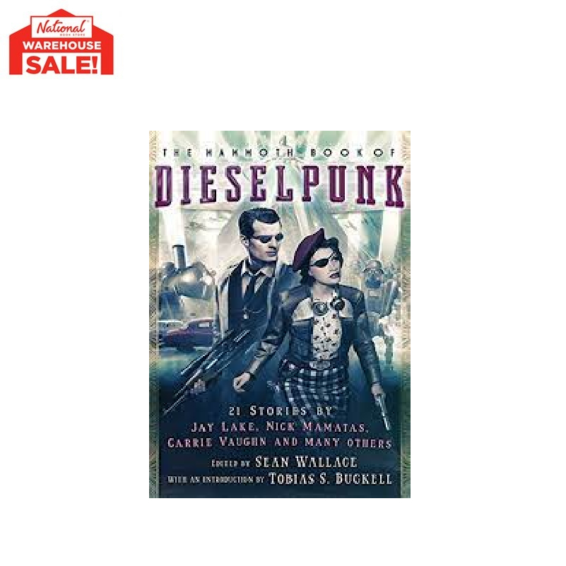The Mammoth Book of Dieselpunk (Mammoth Books) by Sean Wallace Paperback Shopee Philippines