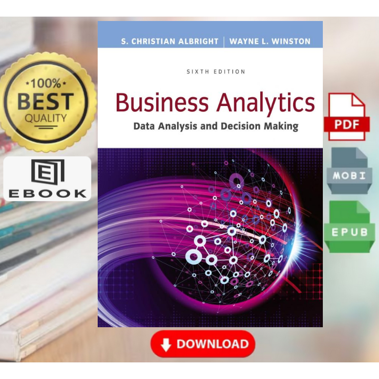 Business Analytics Data Analysis And Decision Making S Christian Albright Shopee Philippines 2871