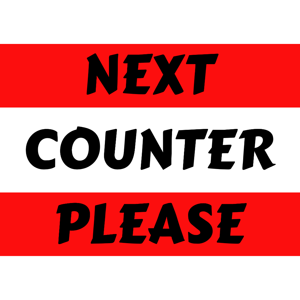 Next counter/counter close signage- Laminated Signage - A4 Size high ...