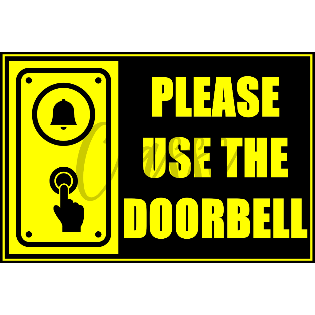 PLEASE USE DOORBELL SIGN LAMINATED SIGNAGES A4/5R SIZE 180GSM PAPER ...