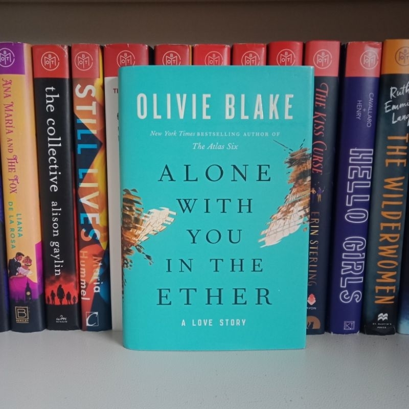 Alone with You in the Ether: A Love Story by Olivie Blake (Hardcover ...