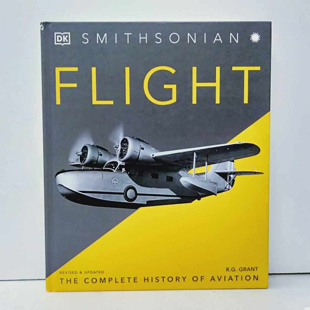 FLIGHT : The Complete History of Aviation (DK Definitive Visual ...
