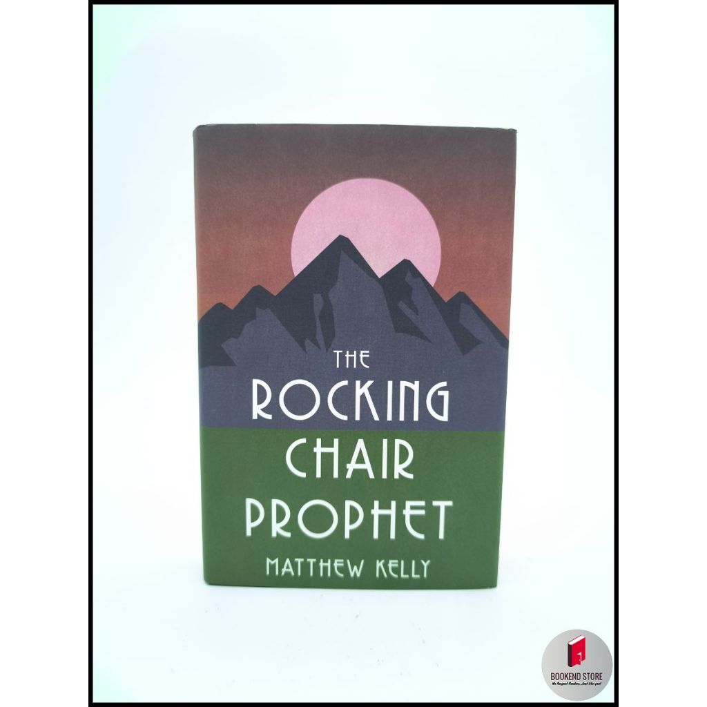 (HB) The Rocking Chair Prophet by Matthew Kelly Shopee Philippines