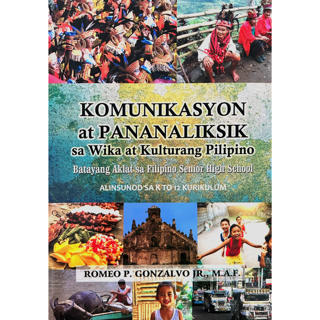 KOMUNIKASYON AT PANANALIKSIK sa Wika at Kulturang Pilipino Alinsunod sa ...