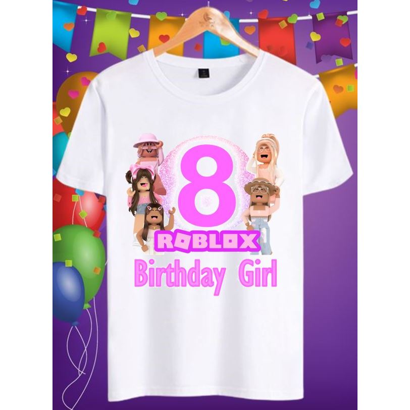 ROBLOX GIRL BIRTHDAY SHIRT (1-12 YEARS OLD) Shopee Philippines