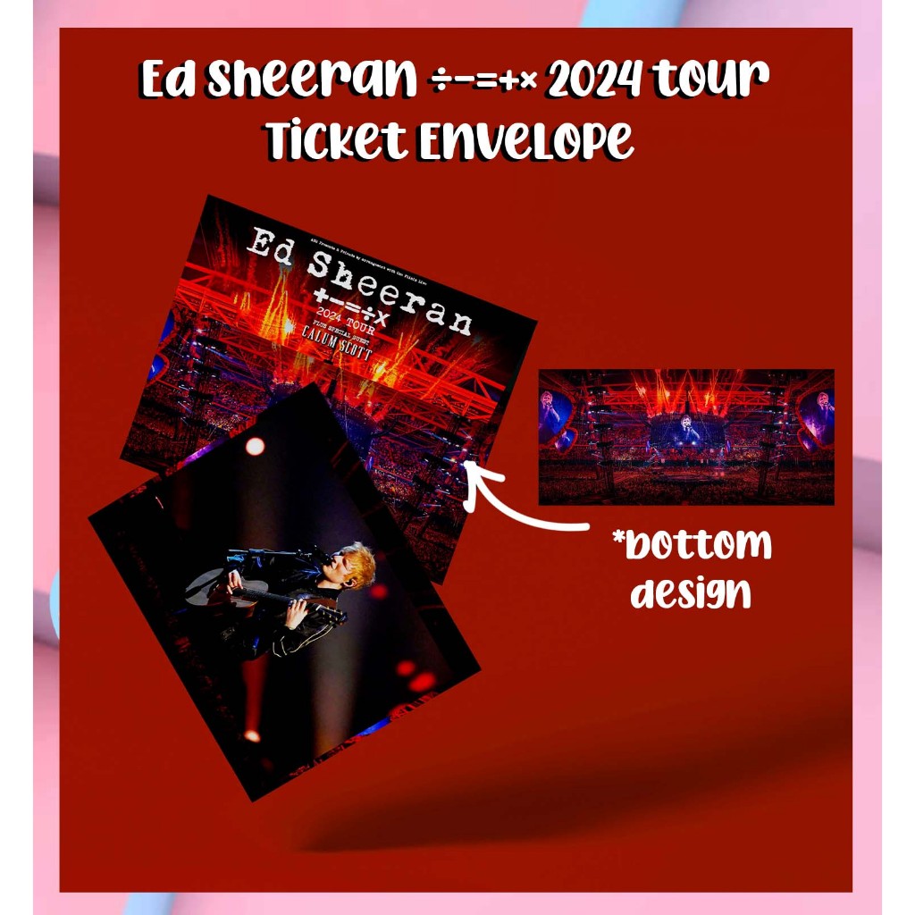 Ed Sheeran ÷=+× 2024 tour Ticket Envelope Shopee Philippines