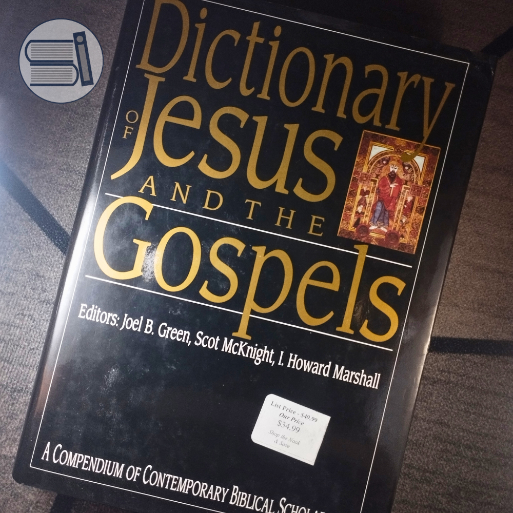 [SHELFish] Dictionary Of Jesus And The Gospels -- Green; McKnight ...