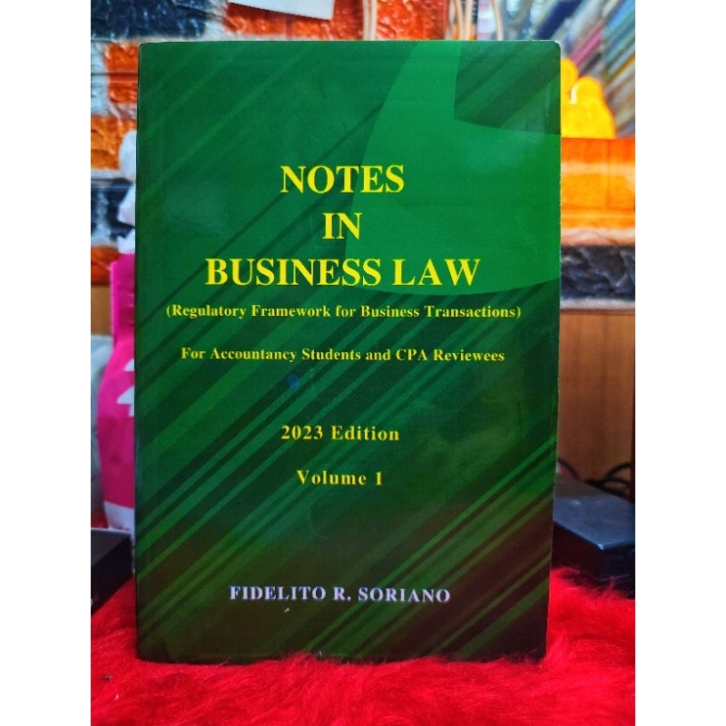 Notes in business law 2023 edition Volume 1 by: Fidelito R, Soriano ...