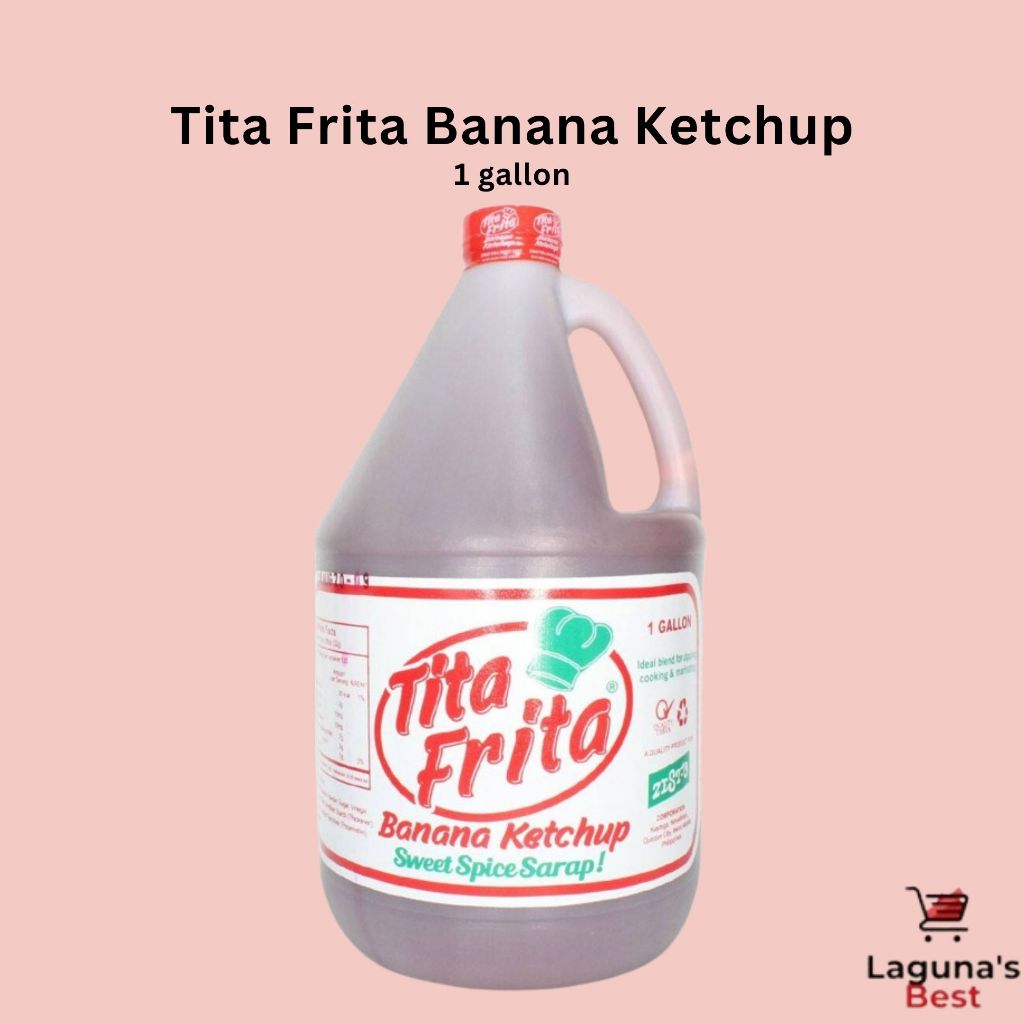 Tita Frita Banana Ketchup 1 gallon manufactured by zesto Shopee
