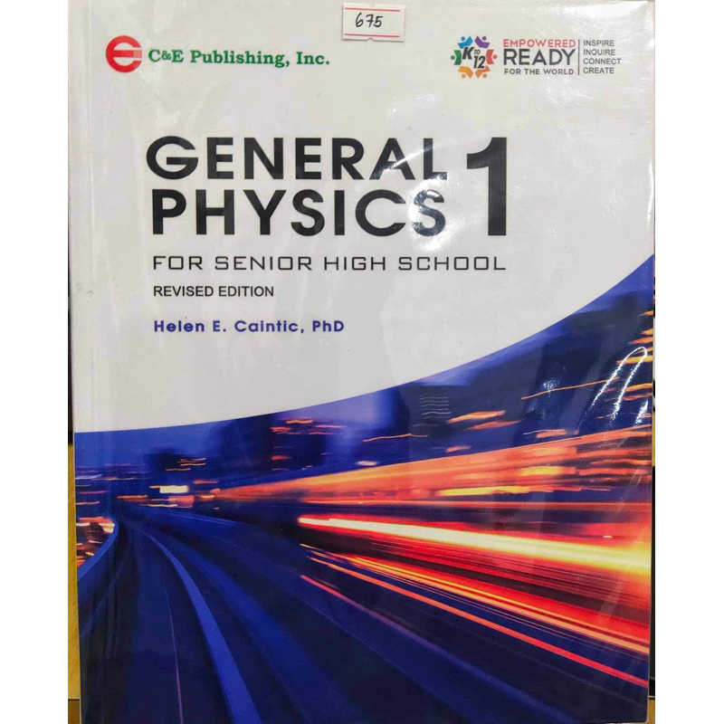 General Physics 1 For Senior High School Revised Edition By. Helen E 