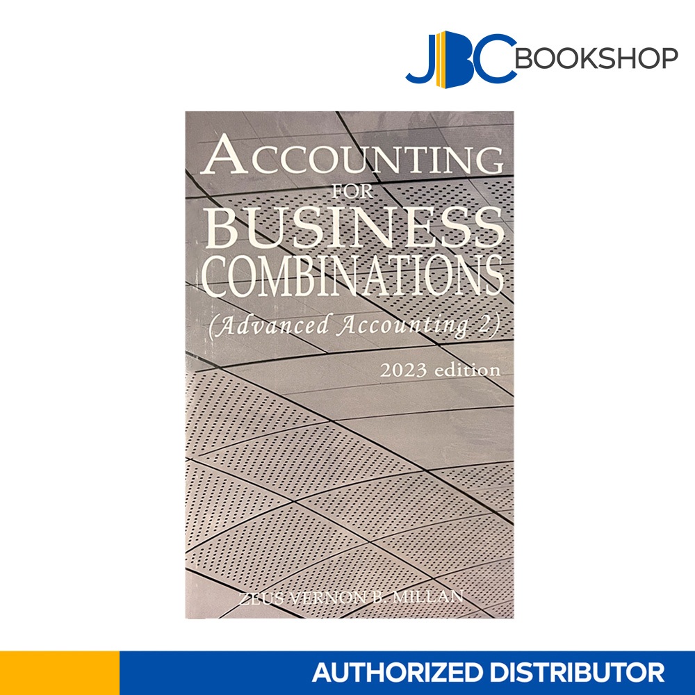 Accounting for Business Combinations (Advanced Accounting 2) by Zeus