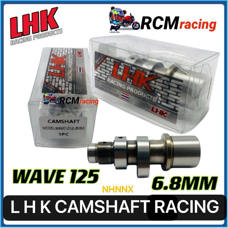 CAMSHAFT RACING LHK FOR WAVE 125 6.5mm 6.8mm 7.5mm | Shopee Philippines