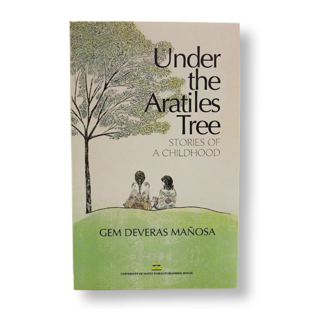 Under the Aratiles Tree: Stories of a Childhood by Gem Deveras Manosa ...