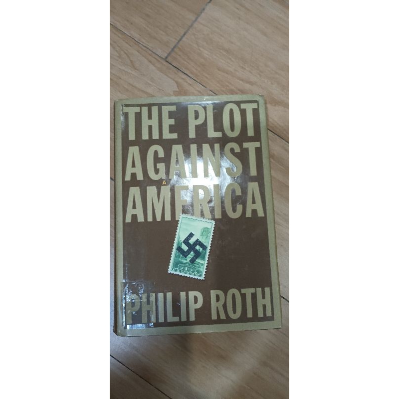 The Plot Against America By Philip Roth – Hardcover, 1st Edition, Very Good