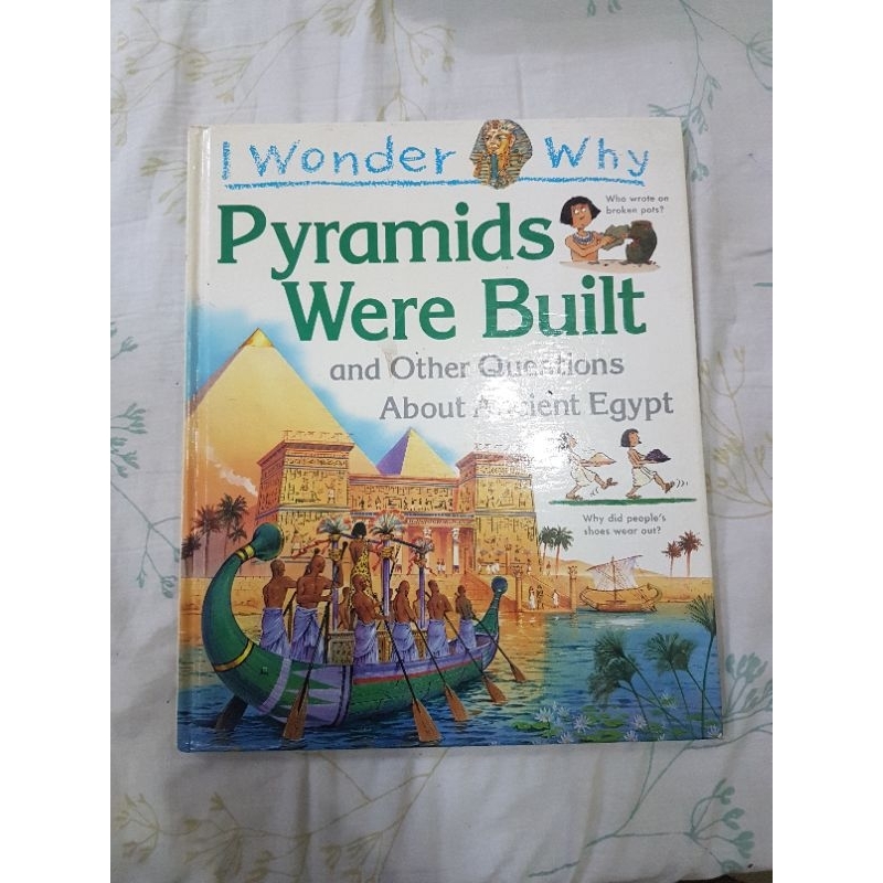 I Wonder Why Pyramids Were Built: and Other Questions About Ancient ...