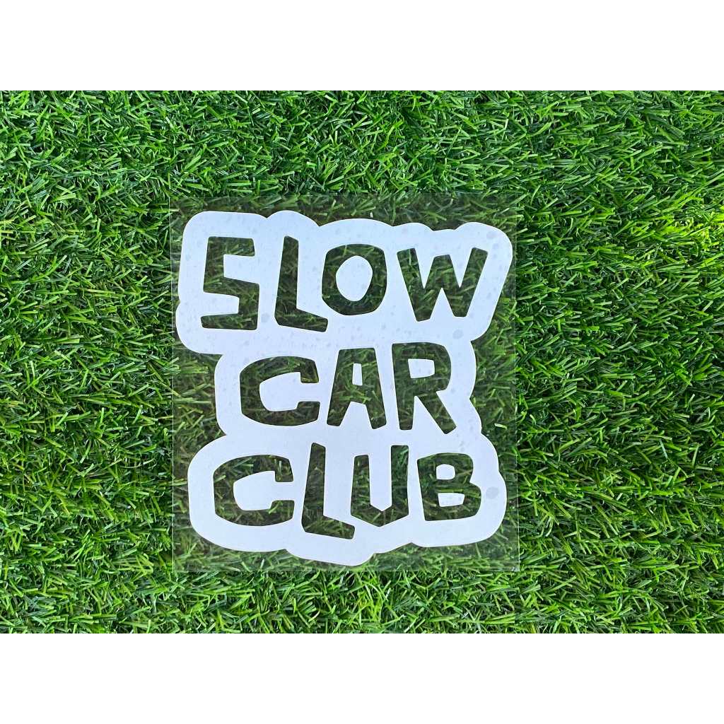 SLOW CAR CLUB STICKER DECALS FOR MOTORCYCLE, CARS & ETC (WATERPROOF ...