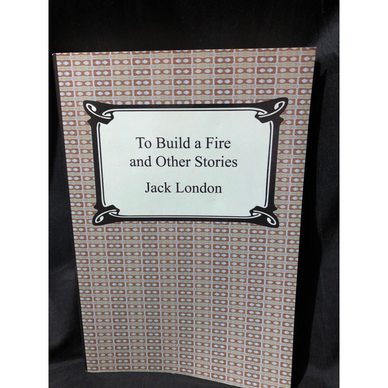 To Build a Fire and Stories : Jack London | Shopee Philippines
