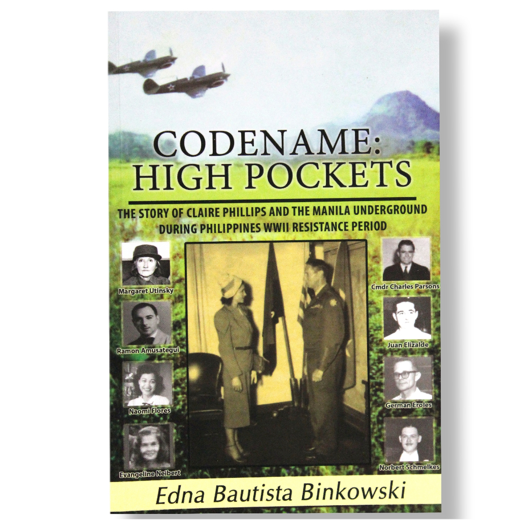 Codename: High Pockets, The Story of Claire Phillips and the Manila ...