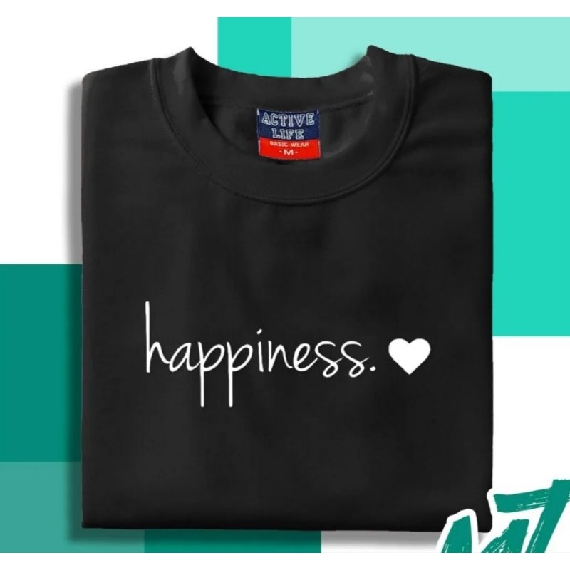 happiness T shirt Tees Unisex Cotton Shopee Philippines