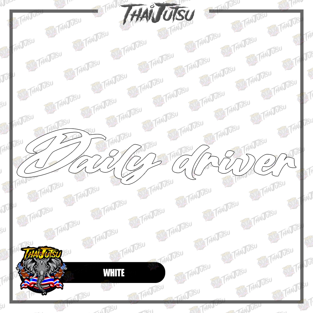 DAILY DRIVER ( VINYL CUT-OUT STICKER DECALS ) | Shopee Philippines