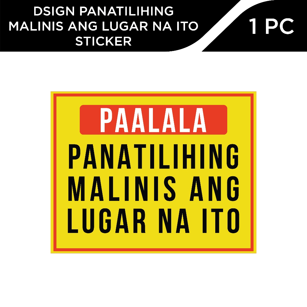 Dsign Panatilihing Malinis Ang Lugar Na Ito 7 X 55 Signage Vinyl Sticker Wall Decor Shopee 5227