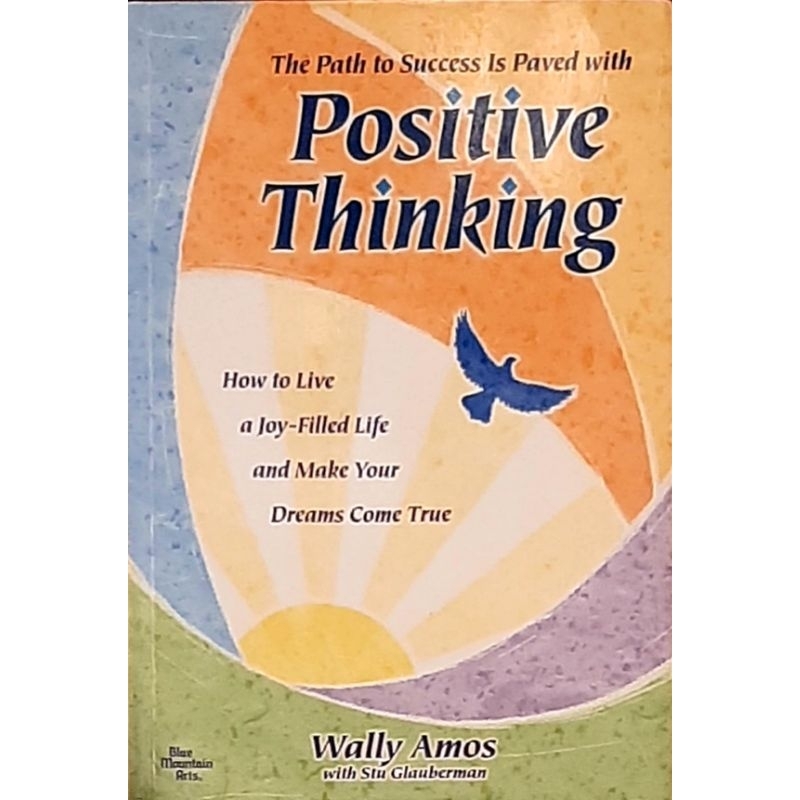 THE PATH TO SUCCESS IS PAVED WITH POSITIVE THINKING by Wally Amos ...