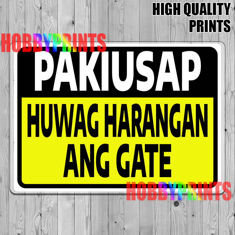 Laminated Signage Huwag Harangan Ang Gate Sign Shopee Philippines 0363