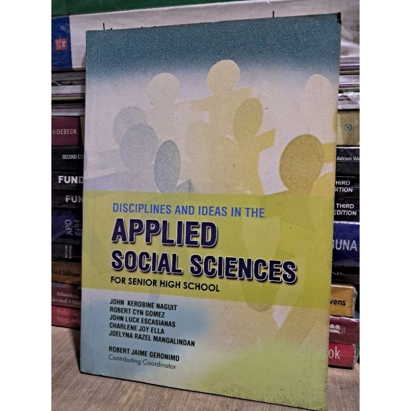 Discipline and Ideas in the Applied Social Sciences for Senior High ...