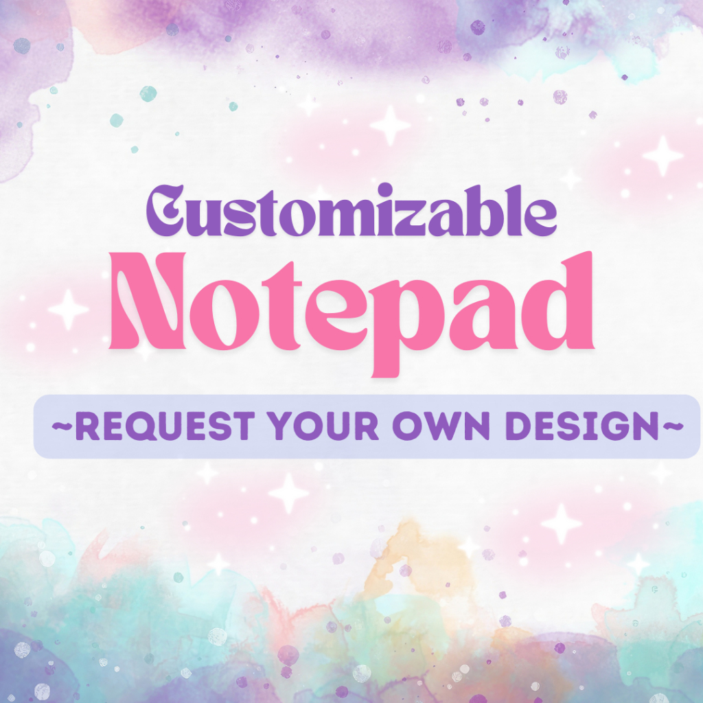 CUSTOMIZABLE NOTEPAD - REQUEST YOUR OWN DESIGN | Shopee Philippines