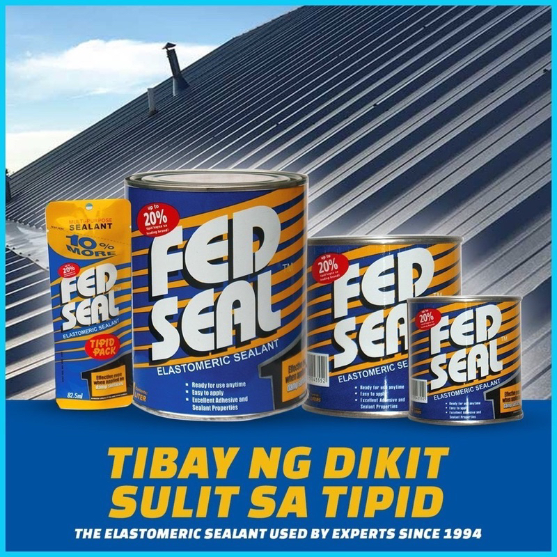 FEDSEAL ELASTOMERIC/MULTIPURPOSE SEALANT TIPID PACK (1/4, 1/2, 1) LITER ...