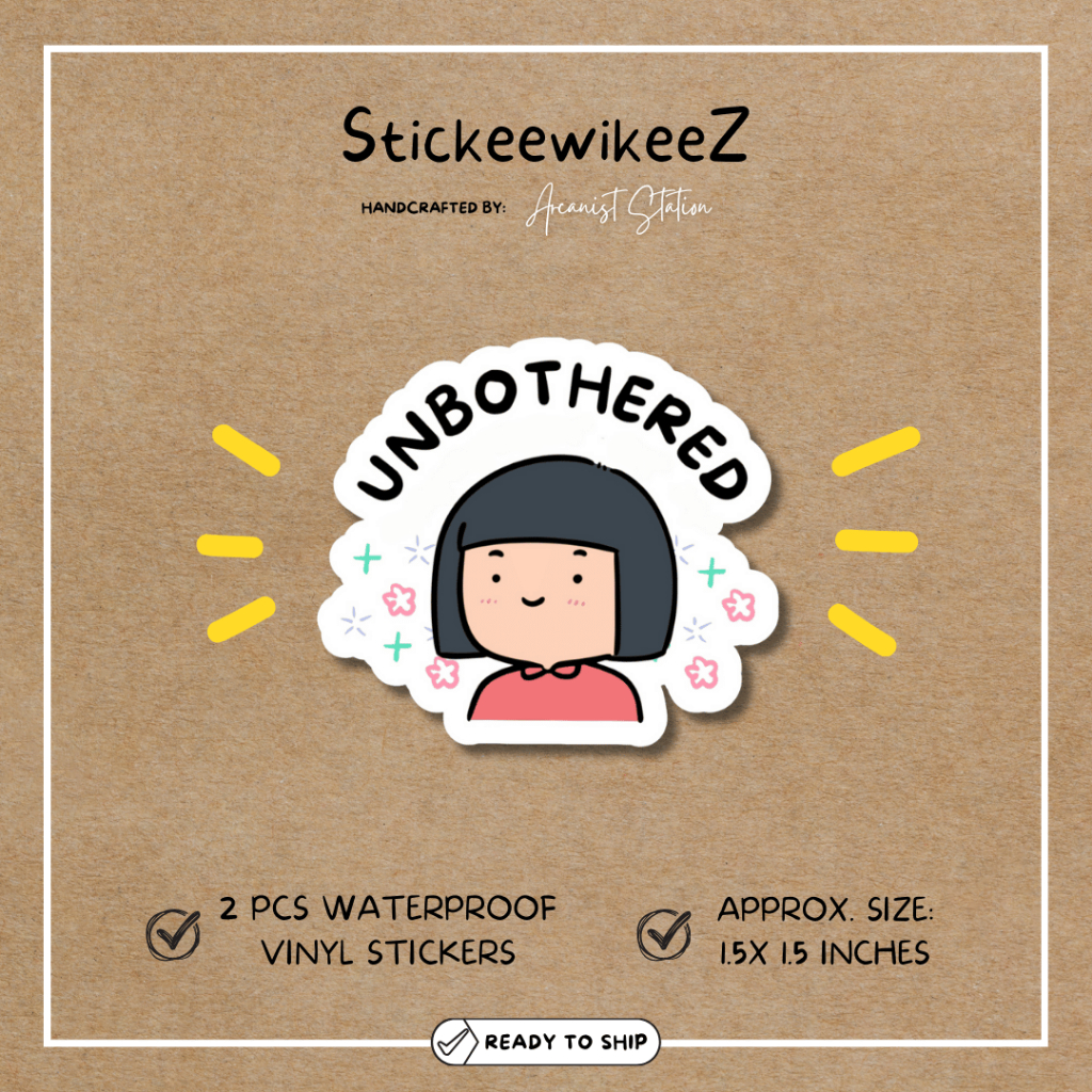 Unbothered - Stickeewikeez - Vinyl Waterproof Witty Tagalog Stickers ...