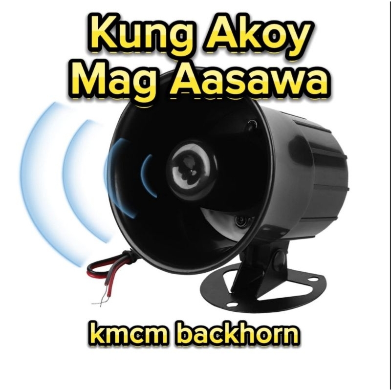 ⭐Kung Akoy Mag Aasawa Tone ⭐backhorn ⭐brake horn ⭐Voice Warning Alarm ⭐