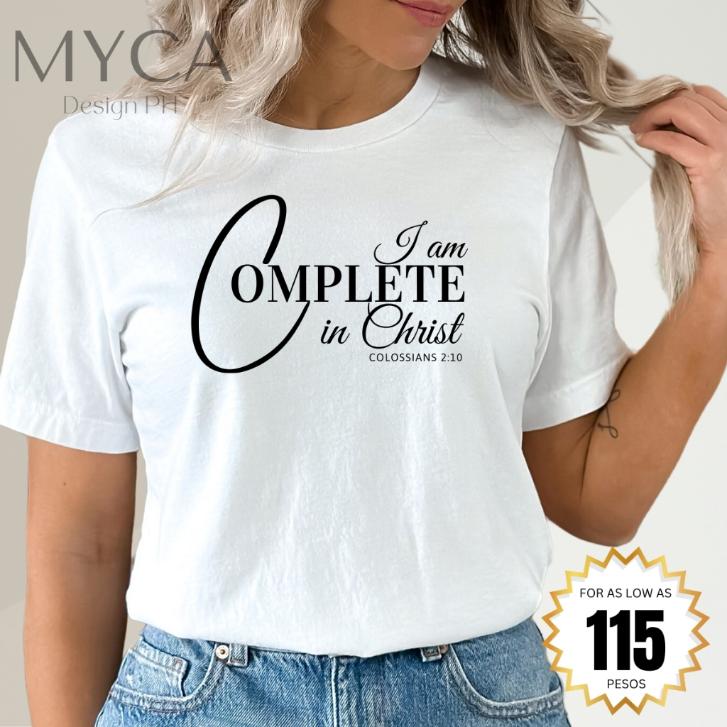 I am Complete in Christ Colossians 2:10 Christian Sublimation Shirt ...