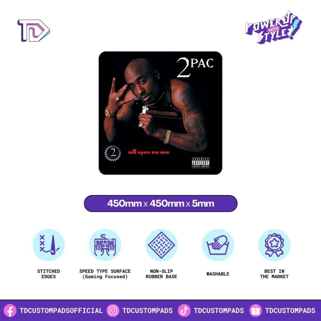 All Eyes on Me - 2pac 450x450x5mm Thick x Speed Type Variant Mousepad ...